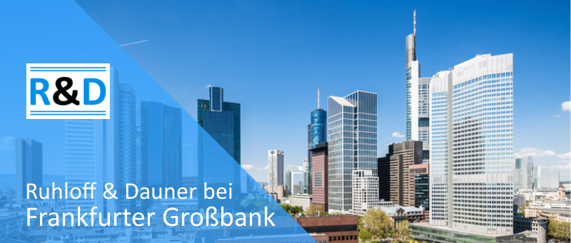 aktuelles_grossbank_entscheidet sich für Ruhloff und Dauner_2016